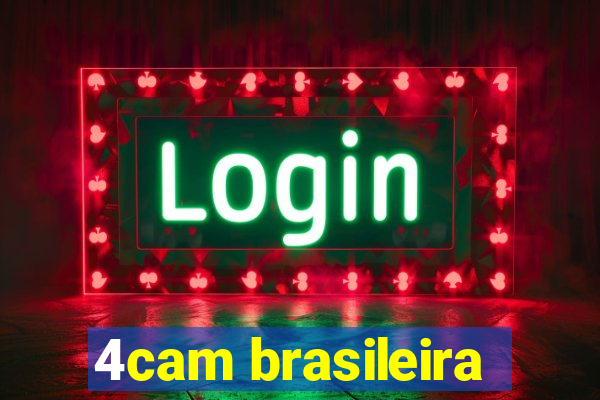 4cam brasileira